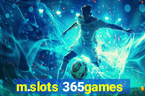 m.slots 365games